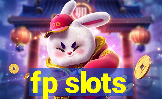 fp slots